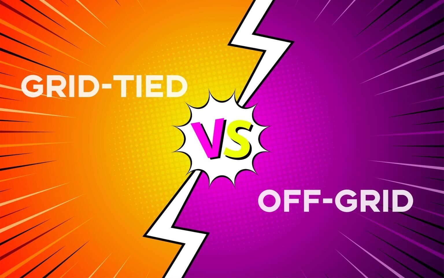 Grid-Tied Vs Off-Grid Solar Systems: Which Type Is Right For You? (2025 Guide)