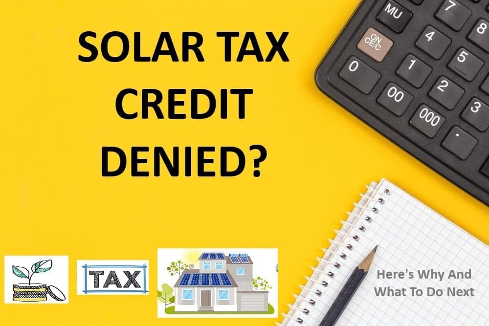 Solar Tax Credit Denied? Here’s Why And What To Do Next