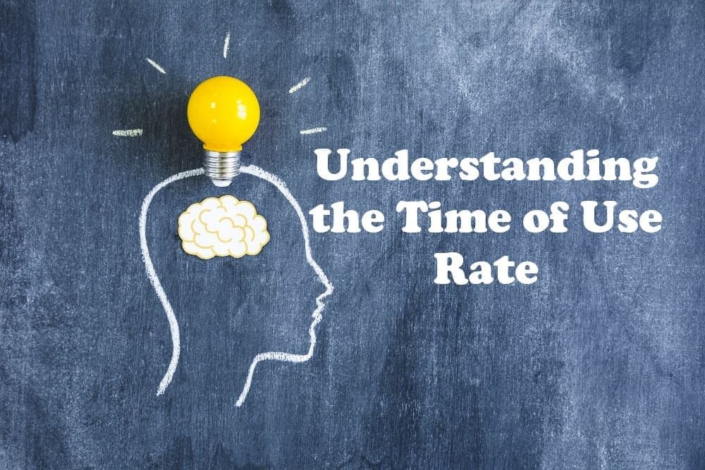 How Time Of Use Rates Work (And How To Save Money)